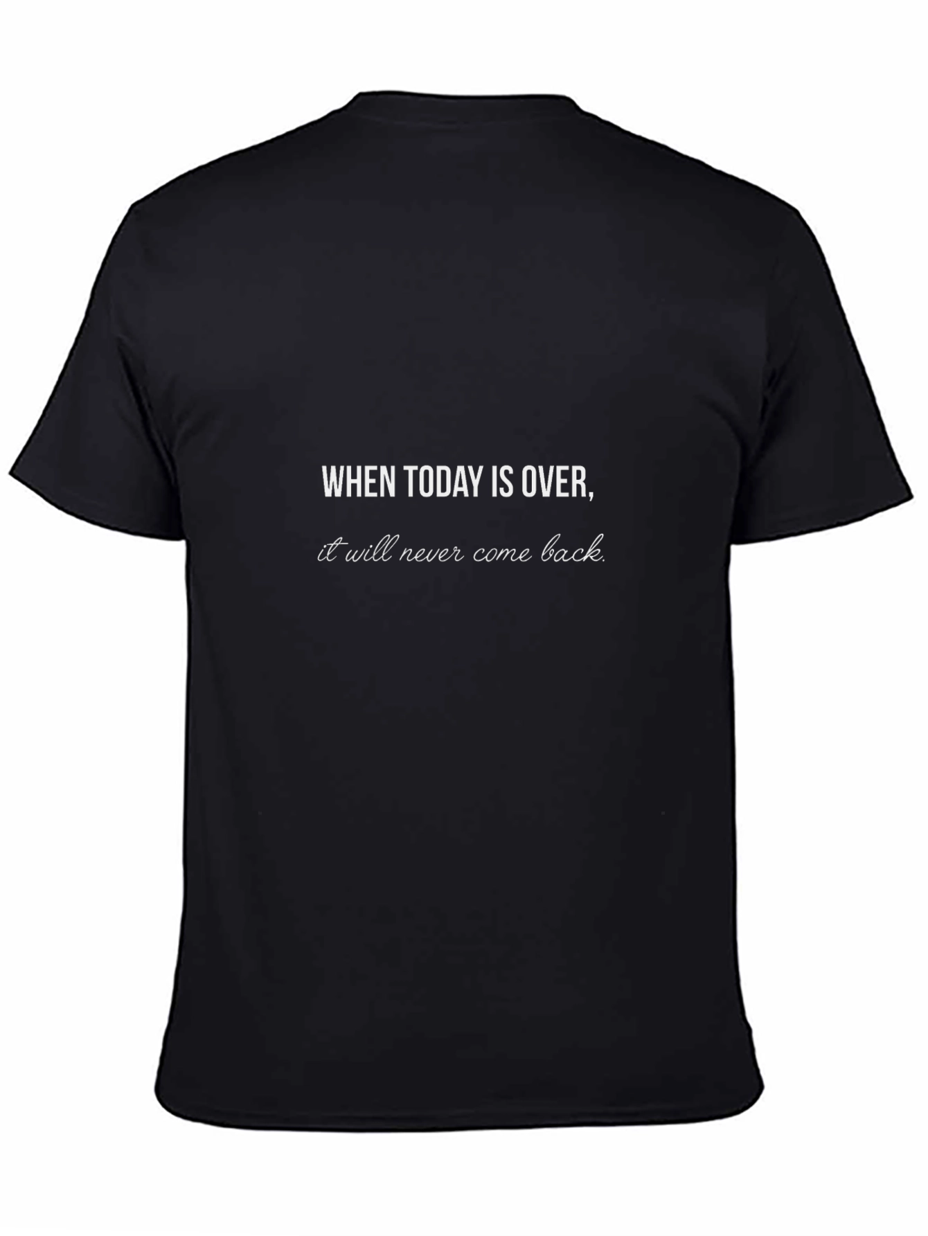 Inspirational Quote Black T-Shirt