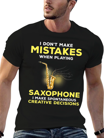 Funny Saxophone Player T-Shirt - No Mistakes Creative Decisions