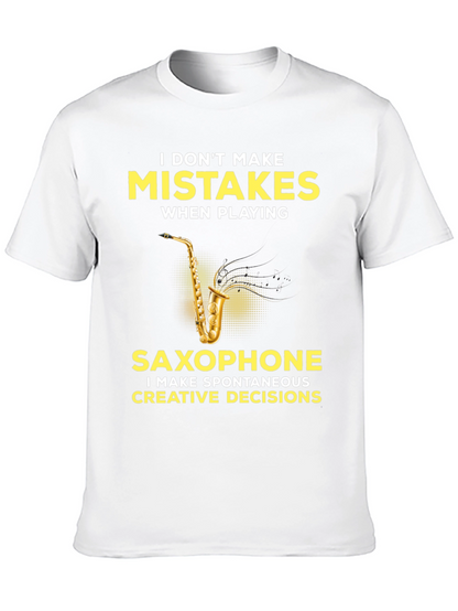 Funny Saxophone Player T-Shirt - No Mistakes Creative Decisions