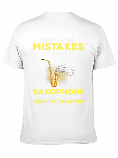 Funny Saxophone Player T-Shirt - No Mistakes Creative Decisions