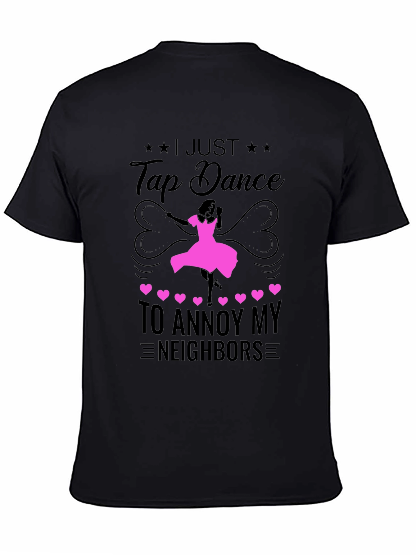 Tap Dance to Annoy Neighbors T-Shirt