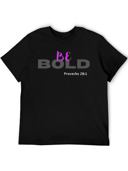 Be Bold Proverbs 28:1 Christian T-Shirt
