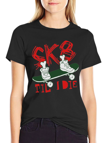 Skate Til I Die Graphic T-Shirt