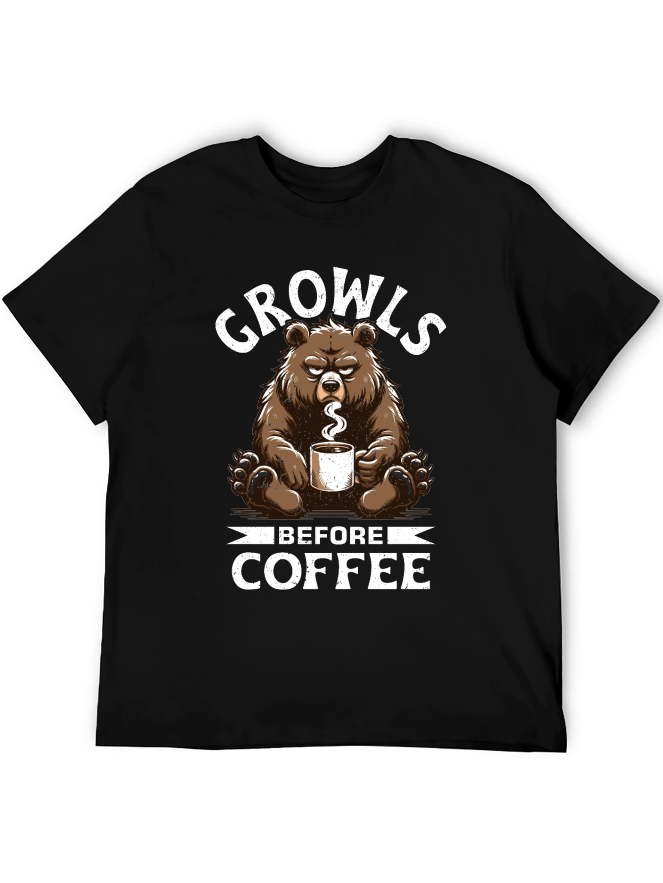 Growls Before Coffee T-Shirt