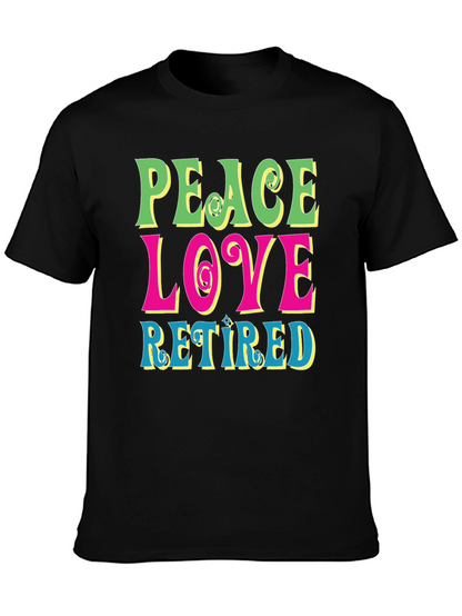 Peace Love Retired Graphic Tee