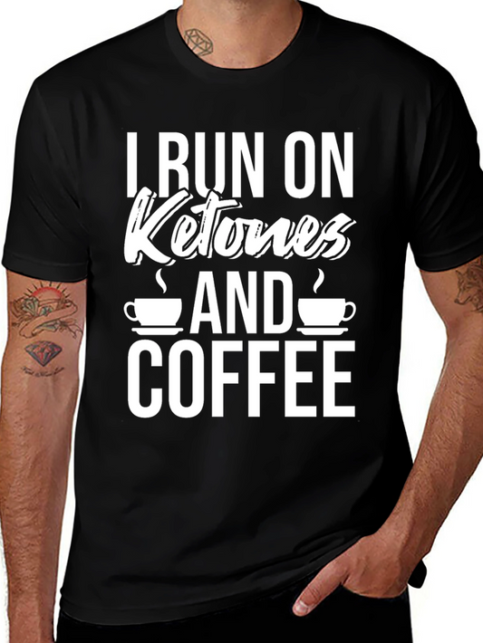 I Run on Ketones and Coffee Graphic T-Shirt
