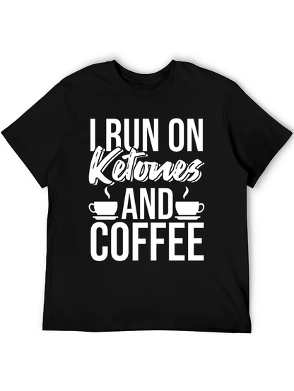 I Run on Ketones and Coffee Graphic T-Shirt