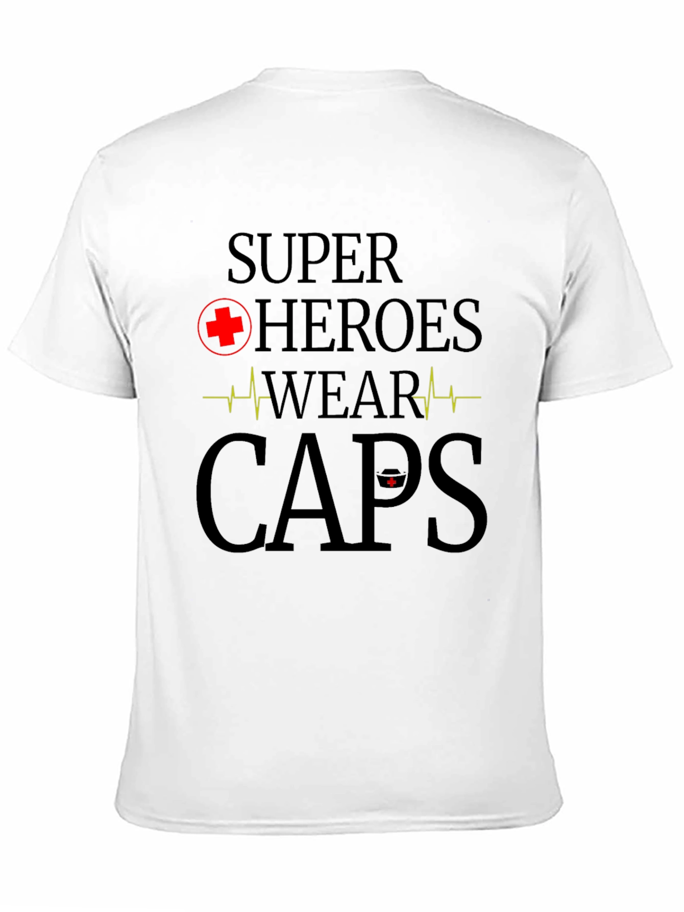 Superhero Nurse T-Shirt - Wear Caps!