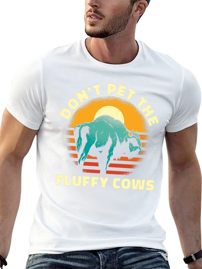 Dont Pet the Fluffy Cows T-Shirt