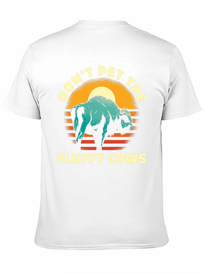 Dont Pet the Fluffy Cows T-Shirt
