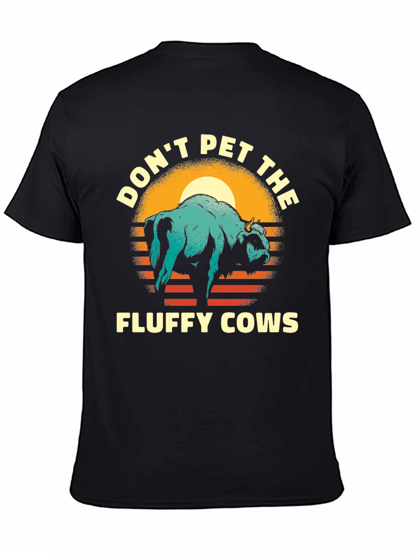 Dont Pet the Fluffy Cows T-Shirt