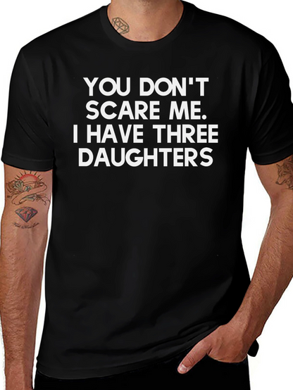 Funny Dad T-Shirt: Three Daughters No Fear!