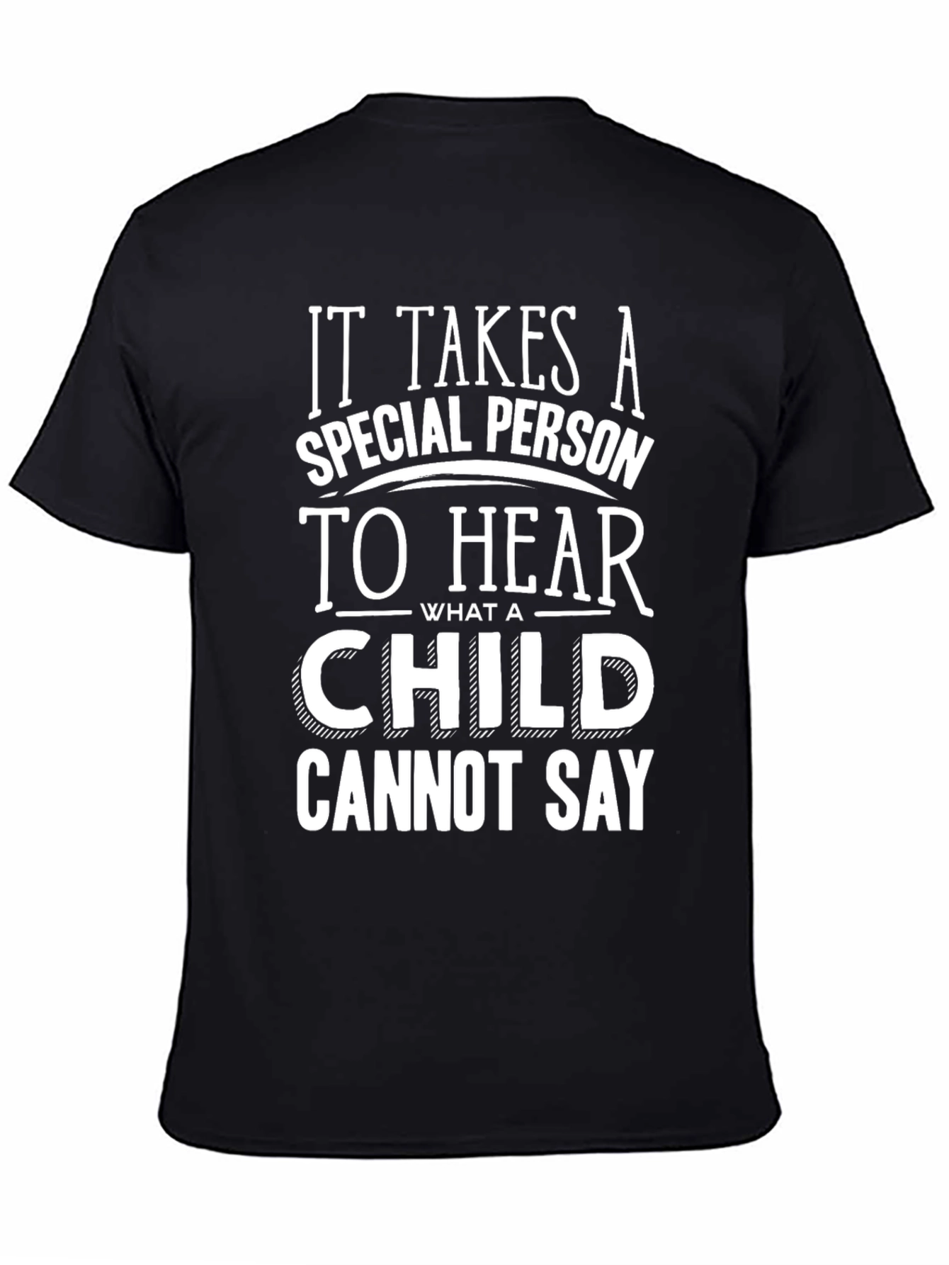It Takes a Special Person T-Shirt