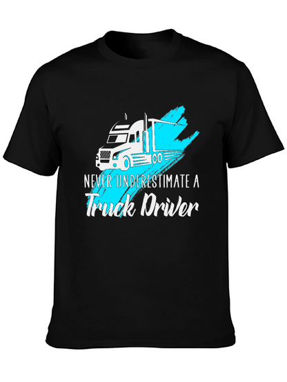 Truck Driver T-Shirt - Never Underestimate