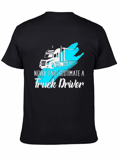 Truck Driver T-Shirt - Never Underestimate