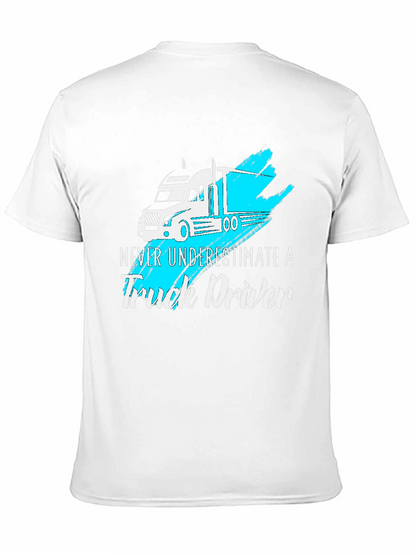 Truck Driver T-Shirt - Never Underestimate
