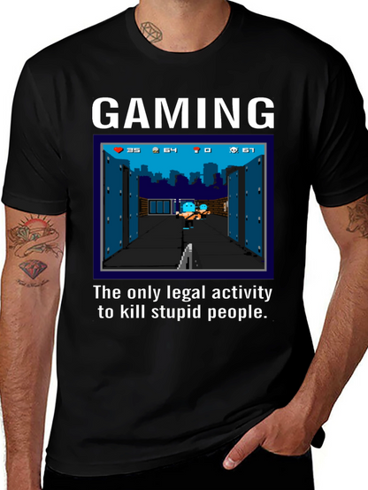 Gaming T-Shirt: Kill Stupid People