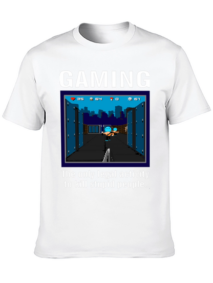 Gaming T-Shirt: Kill Stupid People