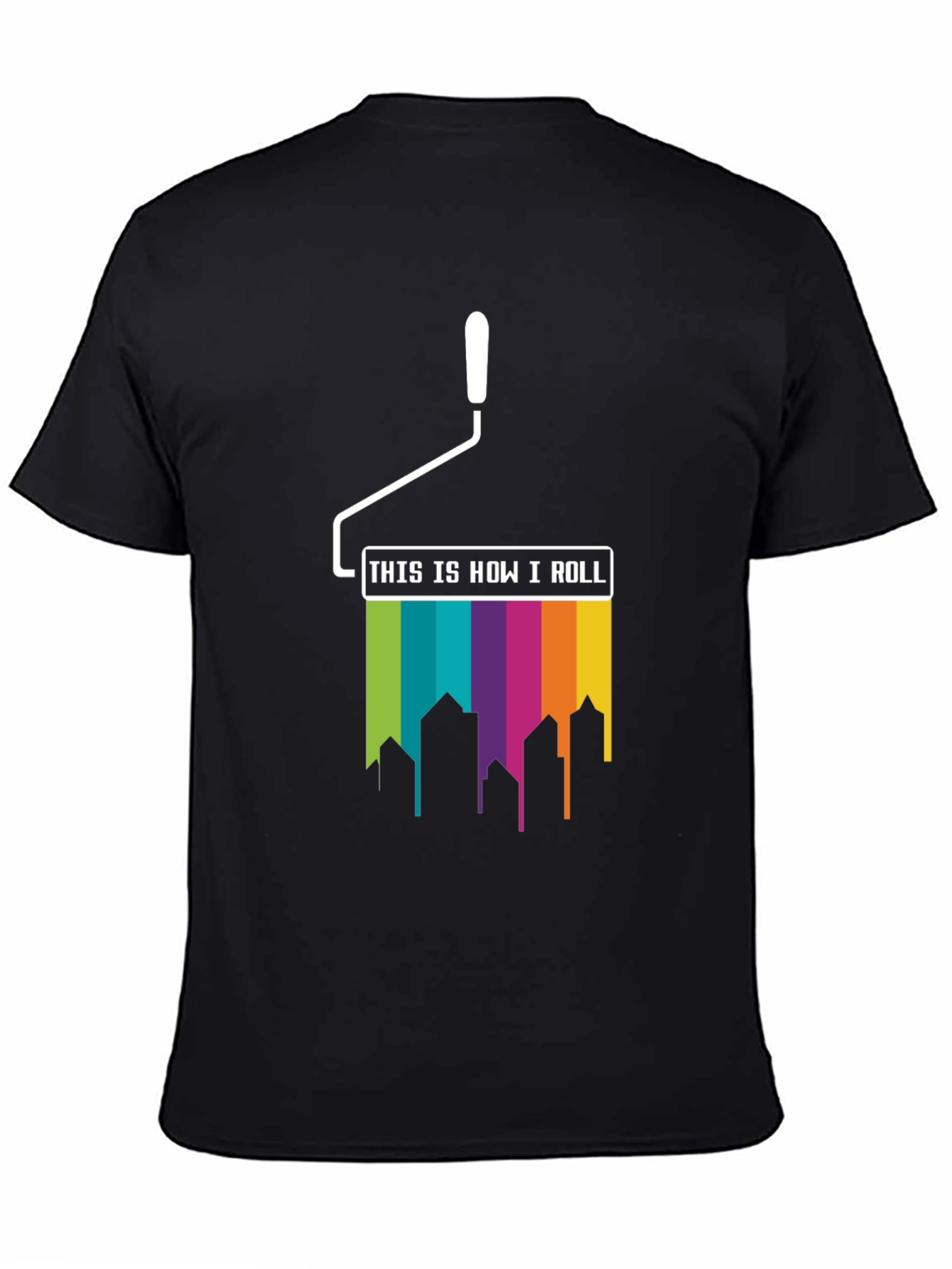 Paint Roller How I Roll T-Shirt