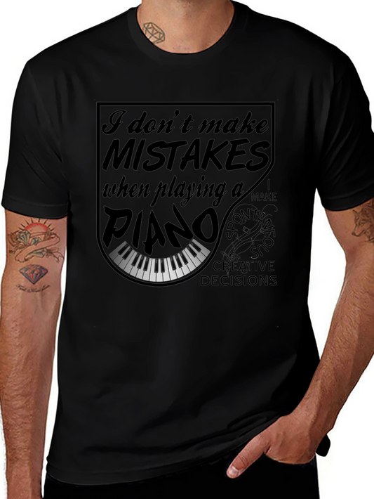 Piano Player T-Shirt - I Dont Make Mistakes Funny Musician Tee