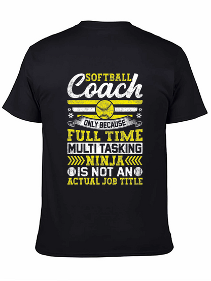 Softball Coach T-Shirt - Full Time Multi Tasking Ninja