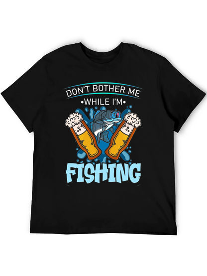 Dont Bother Me Fishing Graphic T-Shirt