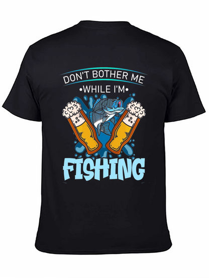 Dont Bother Me Fishing Graphic T-Shirt