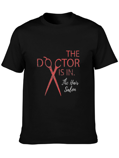 Doctor is In Hair Salon T-Shirt