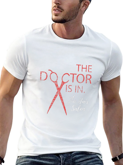 Doctor is In Hair Salon T-Shirt