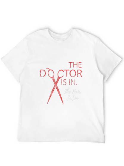 Doctor is In Hair Salon T-Shirt