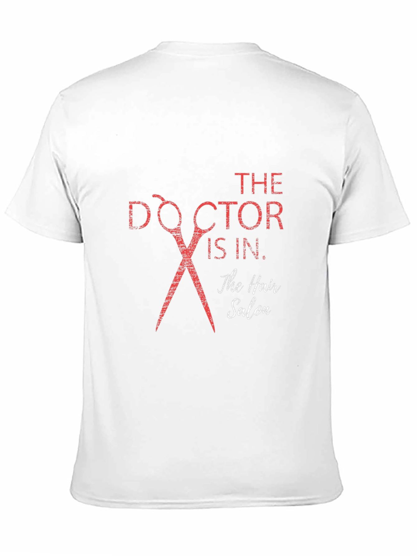 Doctor is In Hair Salon T-Shirt