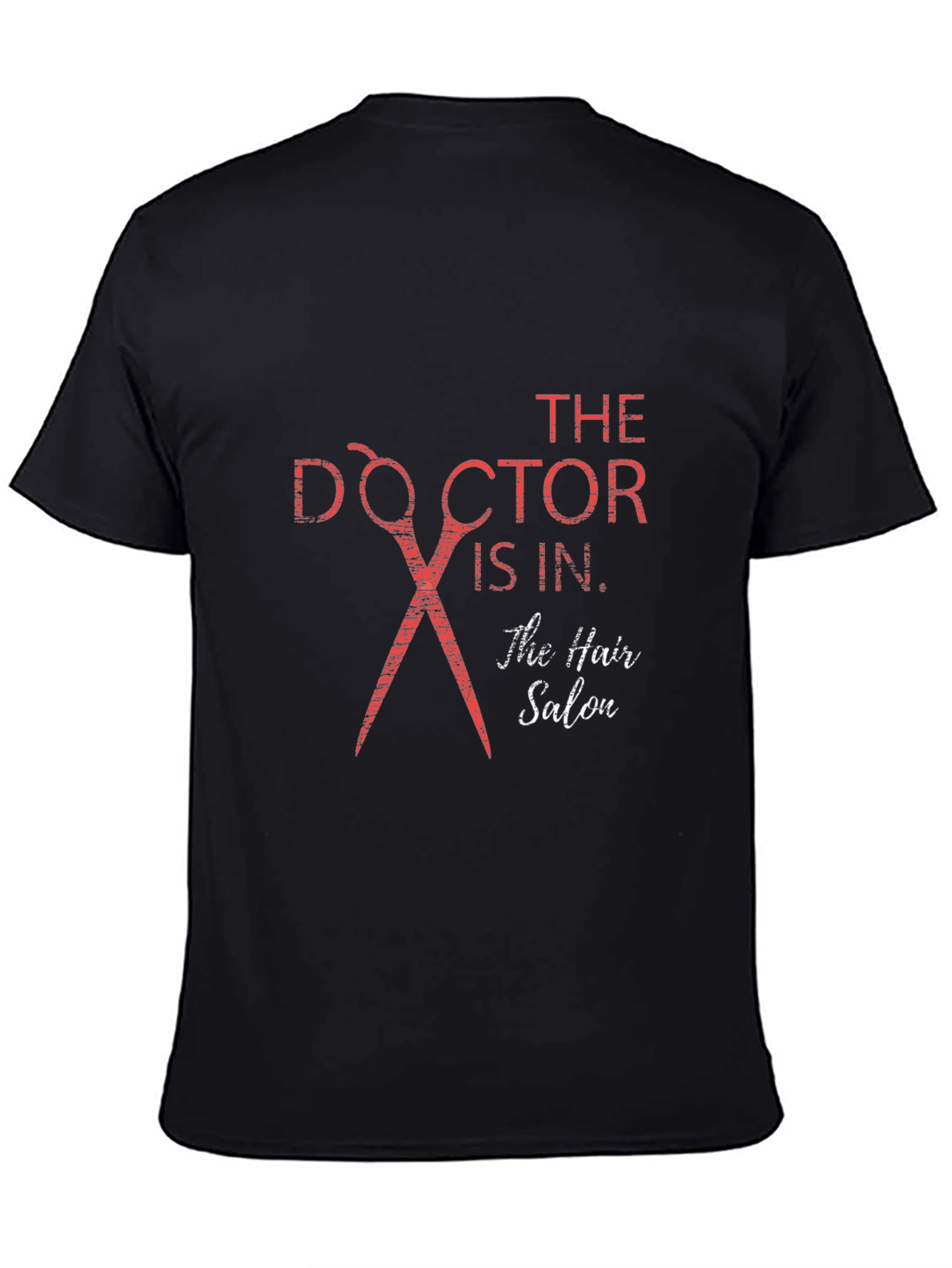 Doctor is In Hair Salon T-Shirt