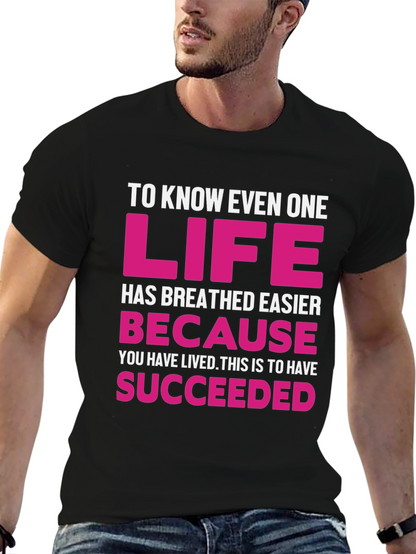 Inspirational Graphic Tee - Life Succeeded