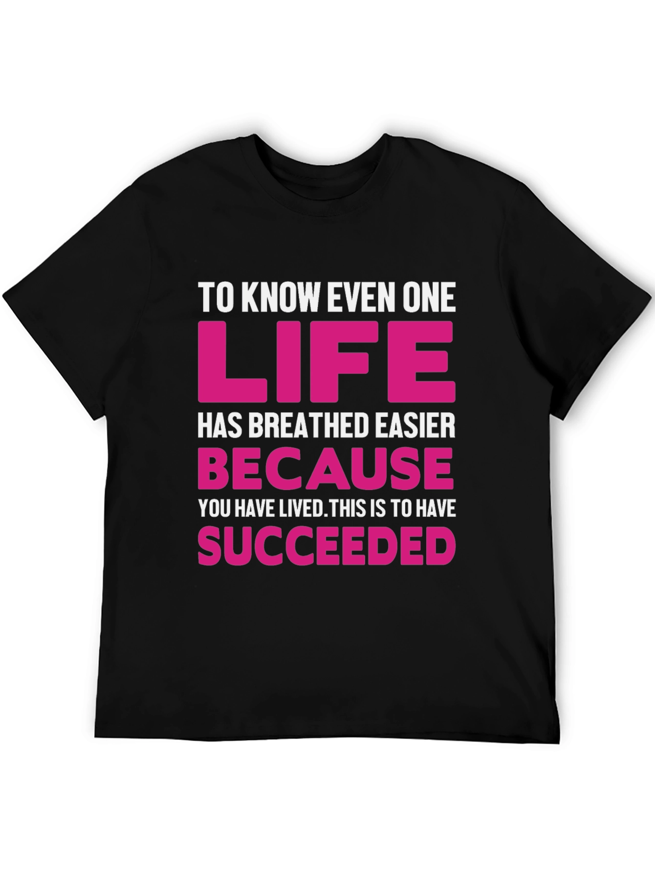 Inspirational Graphic Tee - Life Succeeded