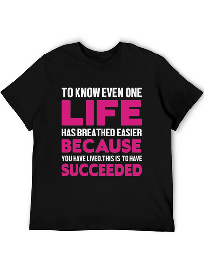 Inspirational Graphic Tee - Life Succeeded