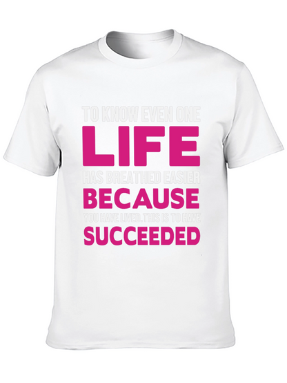Inspirational Graphic Tee - Life Succeeded