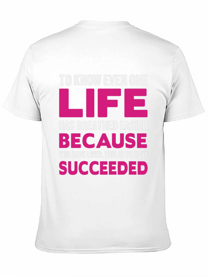 Inspirational Graphic Tee - Life Succeeded