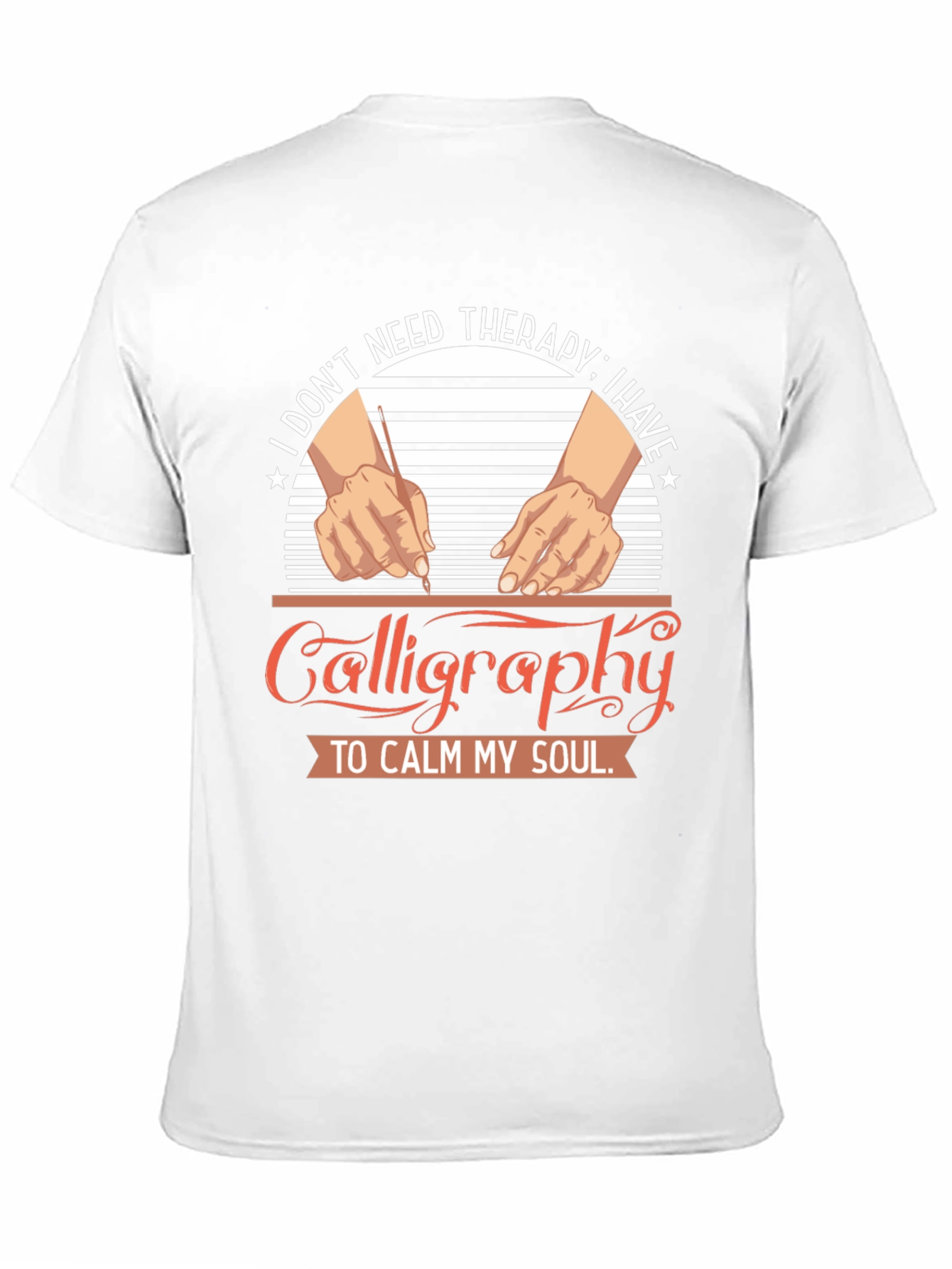 Calligraphy Therapy T-Shirt: Calm Your Soul
