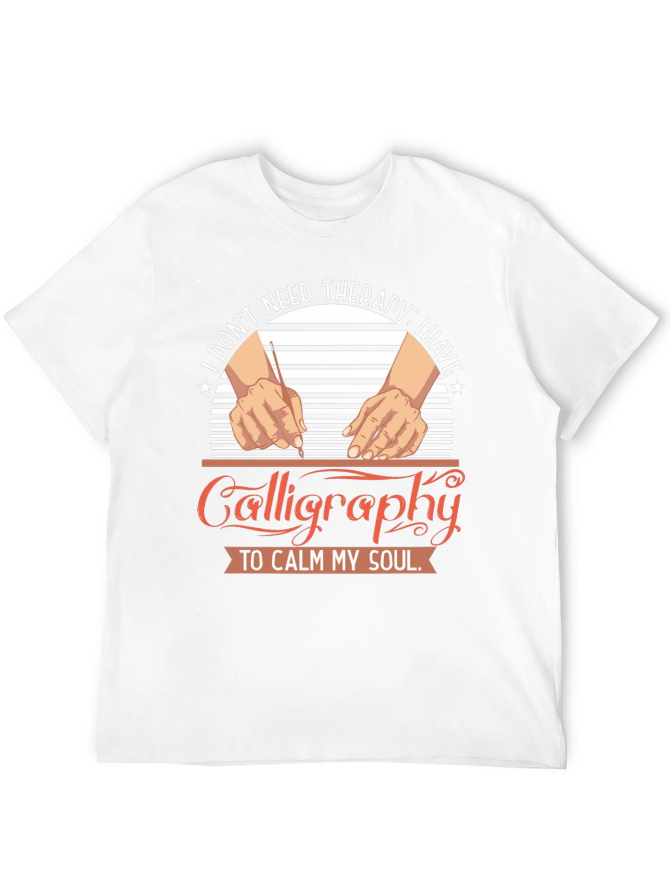 Calligraphy Therapy T-Shirt: Calm Your Soul