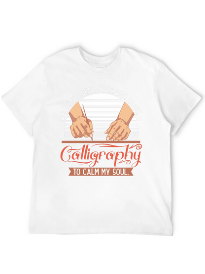 Calligraphy Therapy T-Shirt: Calm Your Soul