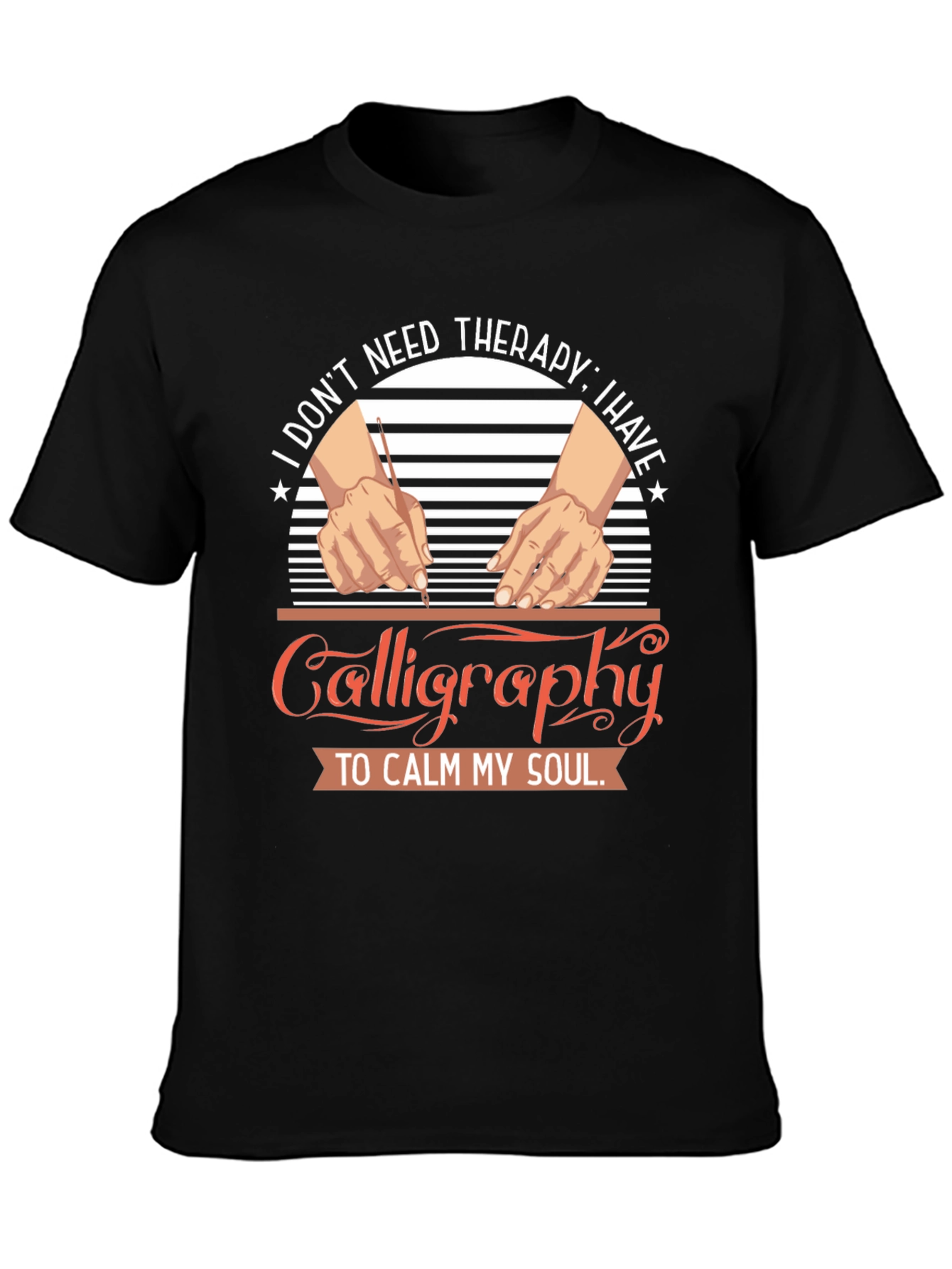 Calligraphy Therapy T-Shirt: Calm Your Soul