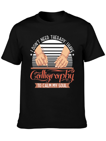 Calligraphy Therapy T-Shirt: Calm Your Soul