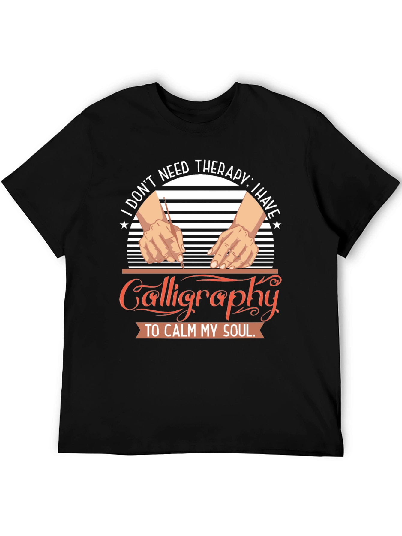 Calligraphy Therapy T-Shirt: Calm Your Soul