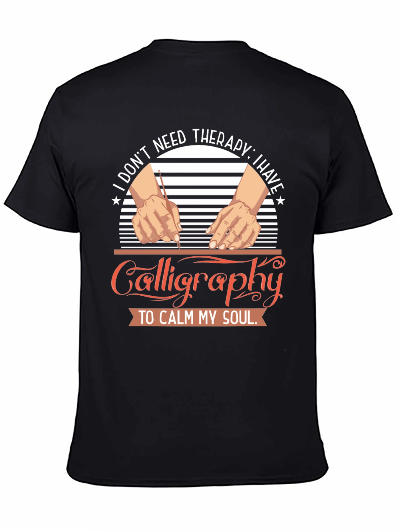 Calligraphy Therapy T-Shirt: Calm Your Soul