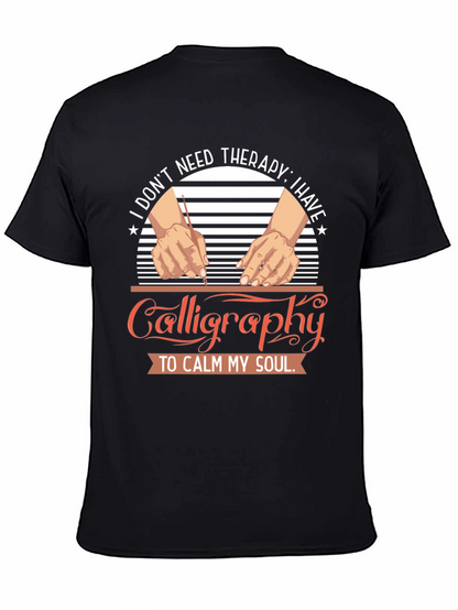 Calligraphy Therapy T-Shirt: Calm Your Soul