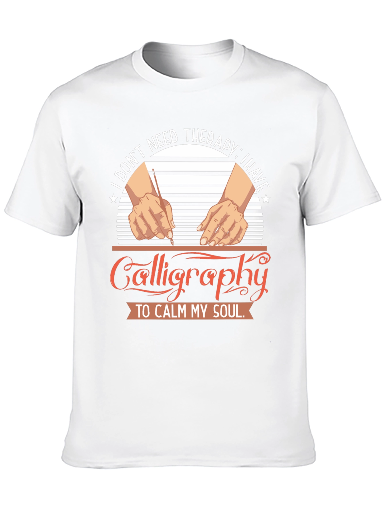 Calligraphy Therapy T-Shirt: Calm Your Soul