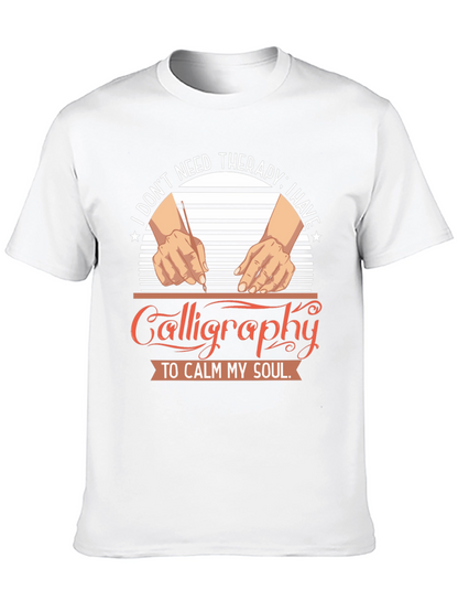 Calligraphy Therapy T-Shirt: Calm Your Soul