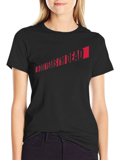 In Dog Years Im Dead T-Shirt - Black Tee