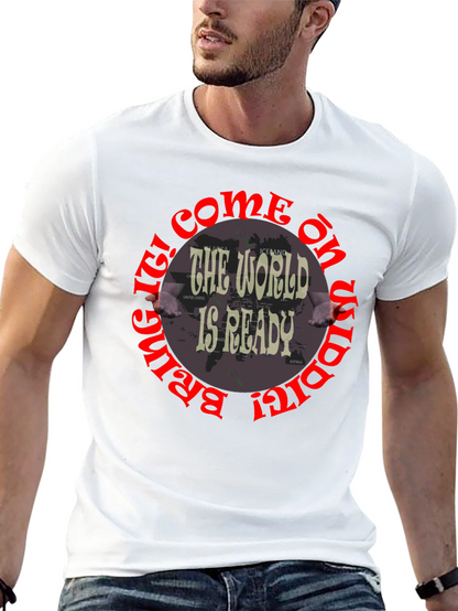 The World Is Ready Graphic T-Shirt