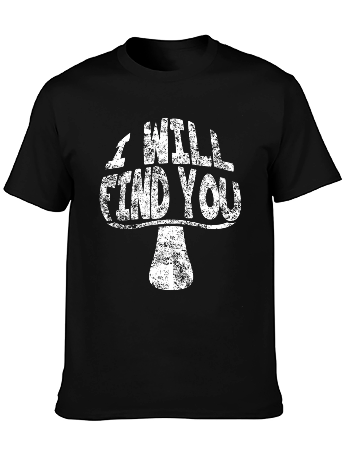 Mushroom I Will Find You Black Graphic Tee